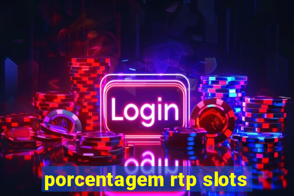 porcentagem rtp slots